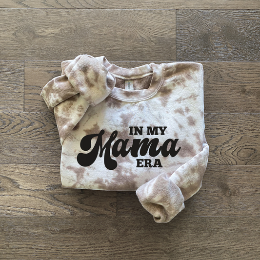 In My Mama Era Tie Dye Sweatshirt